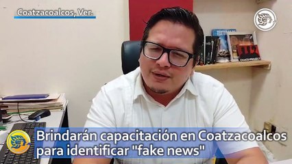 Brindarán capacitación en Coatzacoalcos para identificar "fake news"