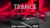 Trance - (Techno/Electronica) John Salvatore