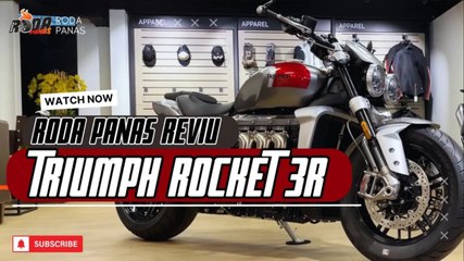 RODA PANAS REVIU : TRIUMPH ROCKET 3R
