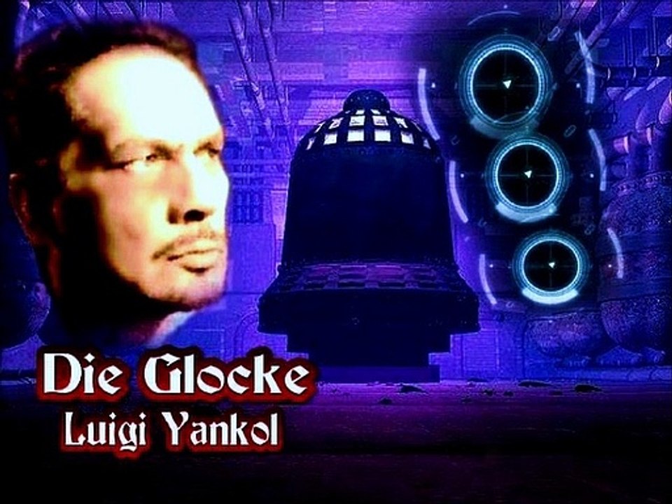 Die Glocke Luigi Yankol