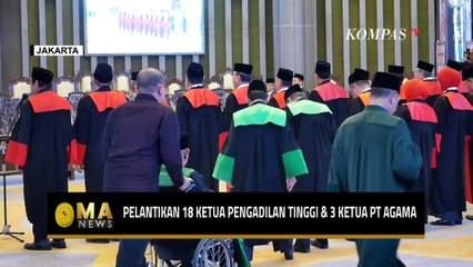 Ketua MA Lantik 18 Ketua Pengadilan Tinggi dan 3 Ketua PT AgamaMA NEWS