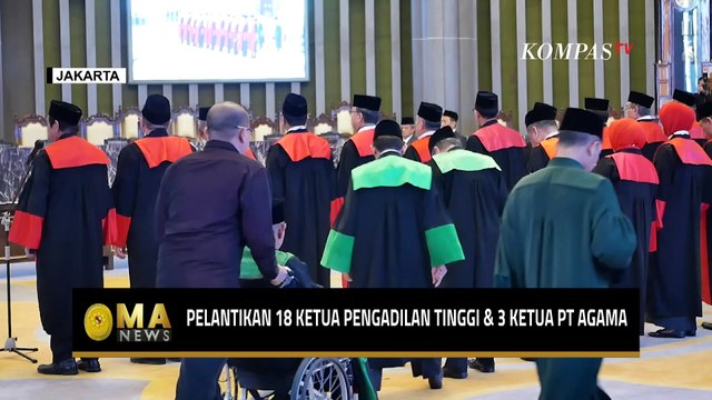 Ketua MA Lantik 18 Ketua Pengadilan Tinggi dan 3 Ketua PT AgamaMA NEWS