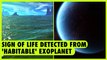 Sign of life detected from 'habitable' exoplanet | NEXT NOW
