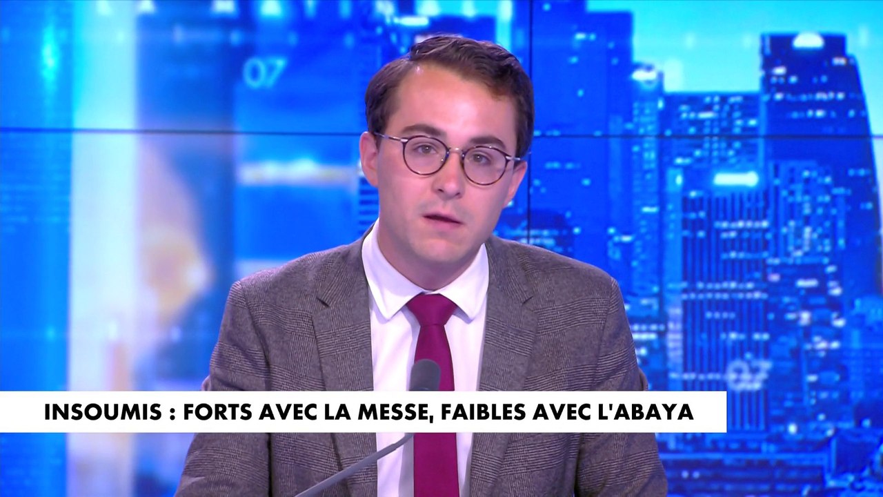 L'édito de Paul Sugy : «Insoumis : Forts avec la messe, faibles avec l'abaya»