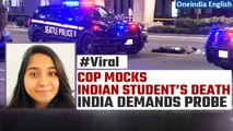 Jaahnavi Kandula death: India demands probe after US cop mocks incident | Oneindia News