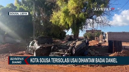 Kota Sousa di Libya Terisolasi Usai Dihantam Badai Daniel