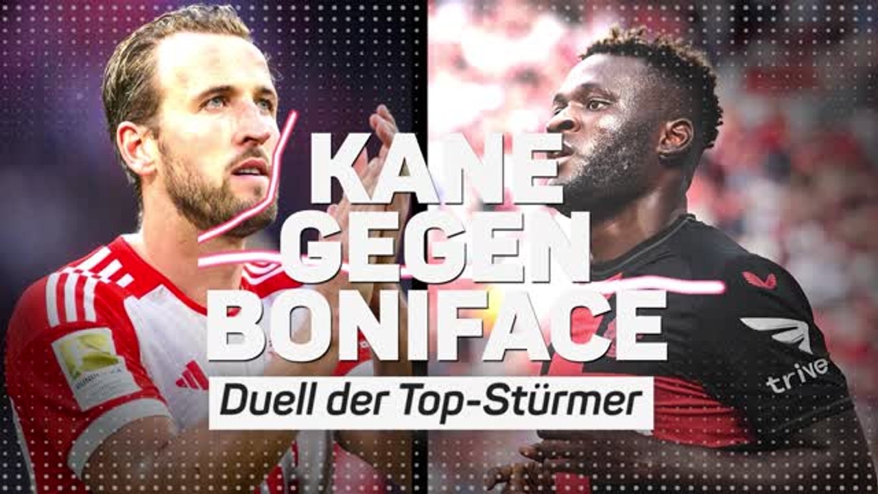 Kane vs. Boniface - Duell der Top-Stürmer
