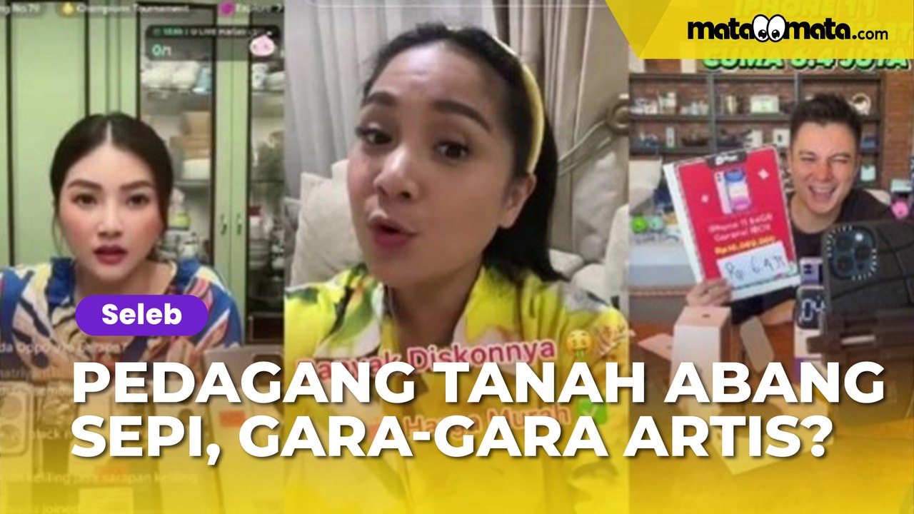 10 Artis Sering Live Shopping, Alasan Pedagang Tanah Abang Lapaknya Sepi?