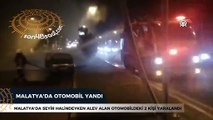 Seyir halindeki otomobil alev aldı, 2 kişi yaralandı