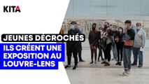 Des jeunes en décrochage scolaire créent une exposition au Louvre-Lens