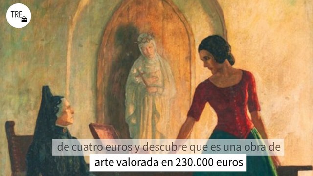 Una mujer compra un cuadro polvoriento por menos de cuatro euros y descubre que es una obra de arte valorada en 230.000 euros
