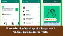 Il mondo di WhatsApp si allarga con i Canali, disponibili per tutti