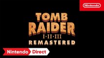 Tomb Raider I-III Remastered - Trailer Nintendo Switch