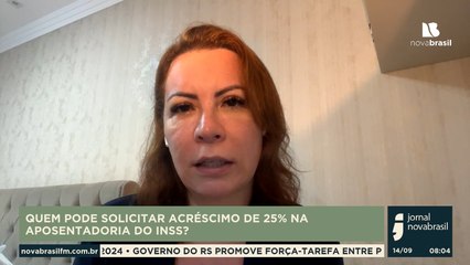 QUEM PODE SOLICITAR ACRÉSCIMO DE 25% NA APOSENTADORIA DO INSS?