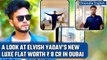 Elvish Yadav purchases a luxurious house in Dubai worth Rs 8 crore, shares video | Oneindia News
