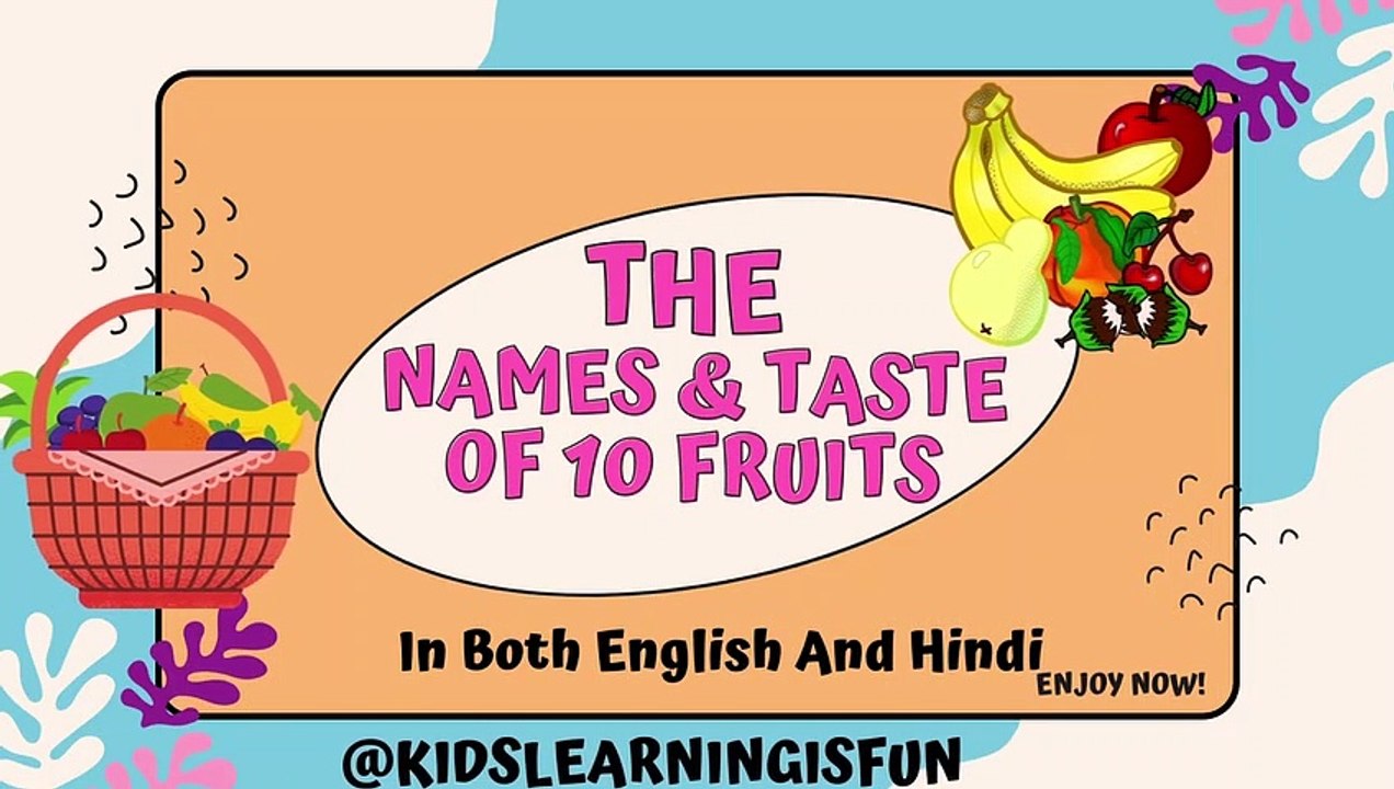 The names and taste of 10 fruits for kids_fruits_learn fruits_fruit names_taste of fruits