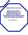 |HABIB ARIEL CORIAT HARRAR | ISRAELÍ Y LAS TECNOLOGÍAS ESPACIALES AVANZADAS (PARTE 2) (@HABIBARIELC)