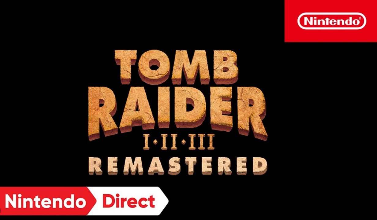 Tomb Raider I-III Remastered Starring Lara Croft - Nintendo Direct 9.14.2023