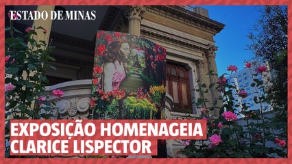 EXPOSIÇÃO HOMENAGEIA CLARICE LISPECTOR