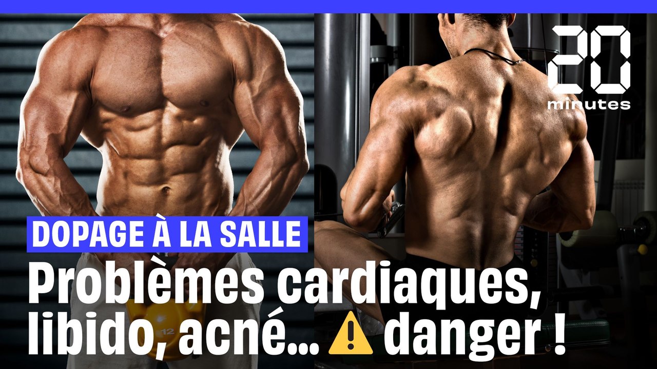 Dopage à la salle de musculation : problèmes cardiaques, agressivité, libido, acné, quels sont les dangers ?