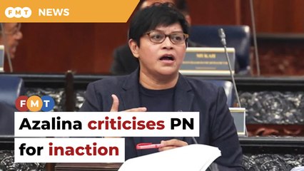 ​​Why didn’t you separate roles of AG, PP, Azalina asks PN