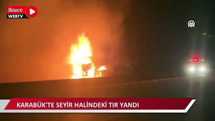 Seyir halindeki tır yandı