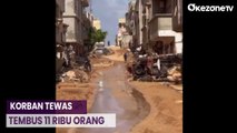 Banjir Bandang Libya, Korban Tewas Tembus 11 Ribu Orang, 20 Ribu Lain Masih Hilang