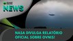 Óvnis, Nasa divulga relatório oficial | Olhar Digital News 1663 | 14 de setembro de 2023
