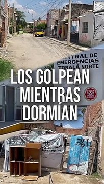 Dos hombres fueron golpeados mientras dormían, sujetos armados ingresaron a un domicilio para realizar dicha agresión #TuNotiReel