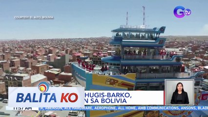 Gusaling hugis-barko, atraksyon sa Bolivia | BK