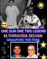 ANNADURAI TAMIL NADU TMS LEGEND. SINGAPORE TMS FANS. M.THIRAVIDA SELVAN SINGAPORE