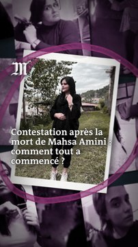Colère après la mort de Mahsa Amini : comment tout a commencé