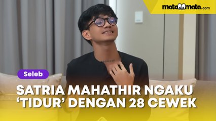 Satria Mahathir Ngaku Tidur dengan 28 Cewek, Netizen Jijik: Gak Penyakitan Tuh?