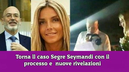 Torna ll caso Segre Seymandi con il processo e  nuove rivelazioni