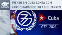 Cúpula G77   China começa nesta semana em Havana