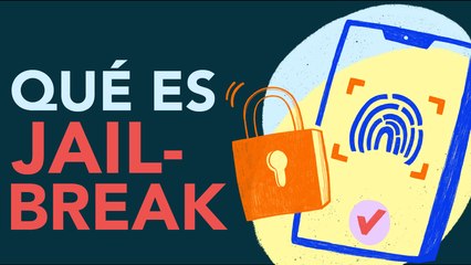 ¿Qué es el Jailbreak en dispositivos móviles? 📱