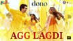 Agg Lagdi - Dono | Rajveer Deol & Paloma | Siddharth M, Lisa M | Shankar Ehsaan Loy | Irshad | 4k uhd video 2023