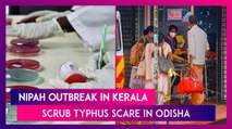 Nipah Virus Cases Rise To Six In Kerala’s Kozhikode, Odisha On Alert Over Scrub Typhus Upsurge