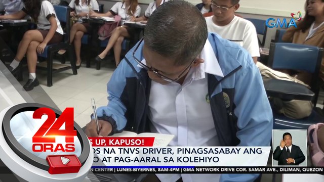 53-anyos na TNVS driver, pinagsasabay ang trabaho at pag-aaral sa kolehiyo | 24 Oras