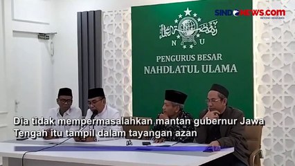 Ganjar Muncul di Tayangan Azan, Ketum PBNU: Ya Silakan Saja
