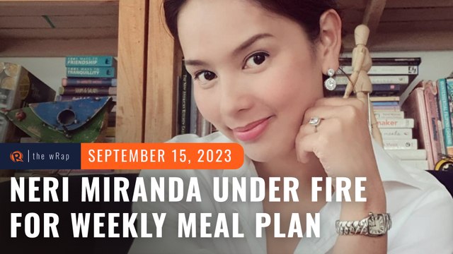 ‘Hindi makatotohanan’: Neri Miranda’s P1,000 weekly meal plan draws flak from netizens