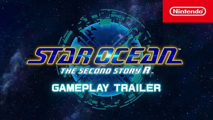 STAR Ocean Second Story R - Gameplay Trailer - Nintendo Switch