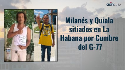 Milanés y Quiala sitiados en La Habana por Cumbre del G-77