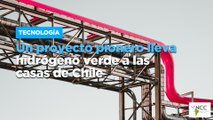 Un proyecto pionero lleva hidrógeno verde a las casas de Chile