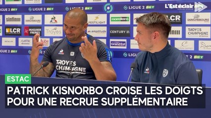 Patrick Kisnorbo espère encore une recrue pour l'Estac