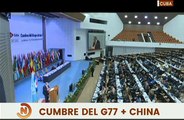 Cumbre G77 + China aborda propuestas en pro del crecimiento económico, social y  tecnológico