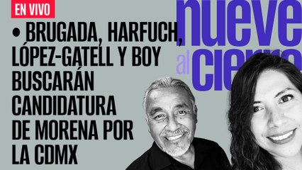 Descargar video: #EnVivo | #NuevoAlCierre | Brugada, Harfuch, López-Gatell y Boy van por candidatura de Morena en CdMx