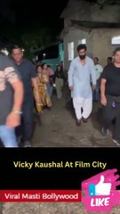 Vicky Kaushal At Film City