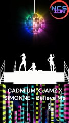 CADMIUM X JAMZ X SIMONNE - Believe Me part 6 ‐ Dibuat dengan Clipchamp