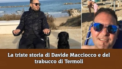 La triste storia di Davide Macciocco e del trabucco di Termoli